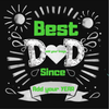Male in early thirties wearing a black tshirt with graphicBest Dad tshirt make with white, green and black vintage undertones and colors the BEST and SINCE are in bold green print
