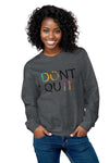 Don't Quit, DO IT Sweatshirt - Embrace Your Inner Strength