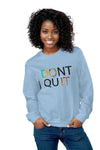 Don't Quit, DO IT Sweatshirt - Embrace Your Inner Strength