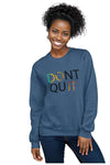 Don't Quit, DO IT Sweatshirt - Embrace Your Inner Strength