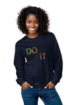 Don't Quit, DO IT Sweatshirt - Embrace Your Inner Strength