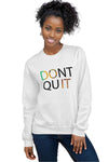 Don't Quit, DO IT Sweatshirt - Embrace Your Inner Strength